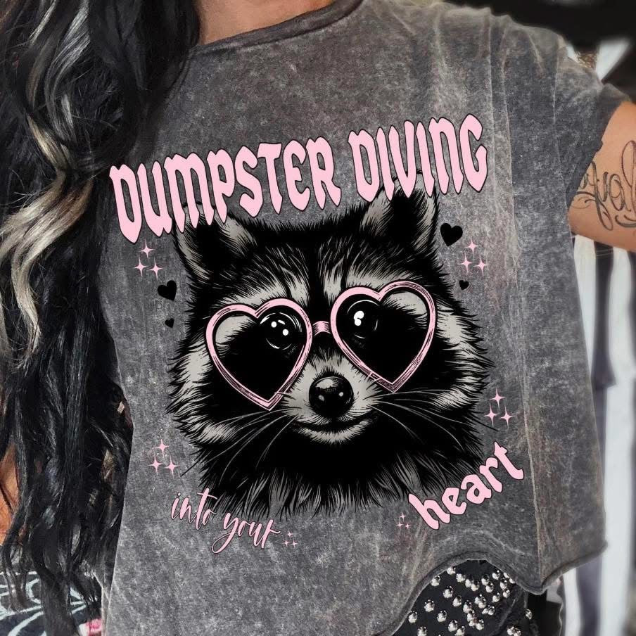 Dumpster Diving Into Your Heart