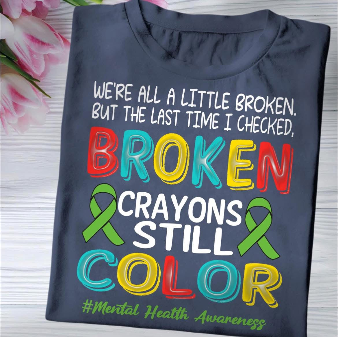 Broken Crayons Still Color