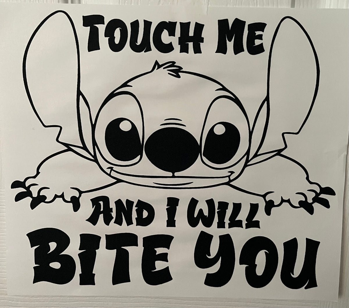 Touch Me And I Will Bite You