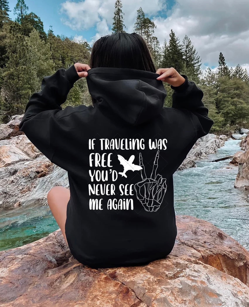 If Traveling Was Free