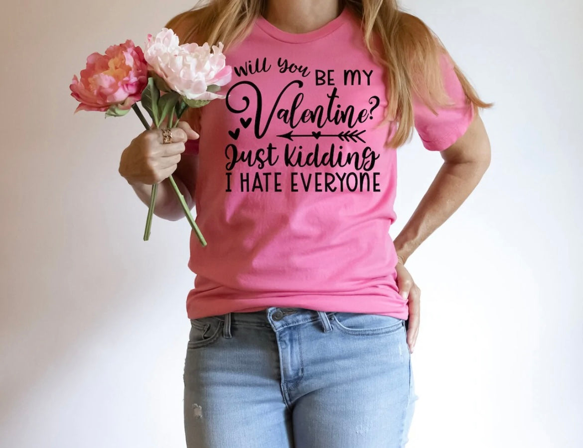 Will you, Just Kidding (white print- not like photo)