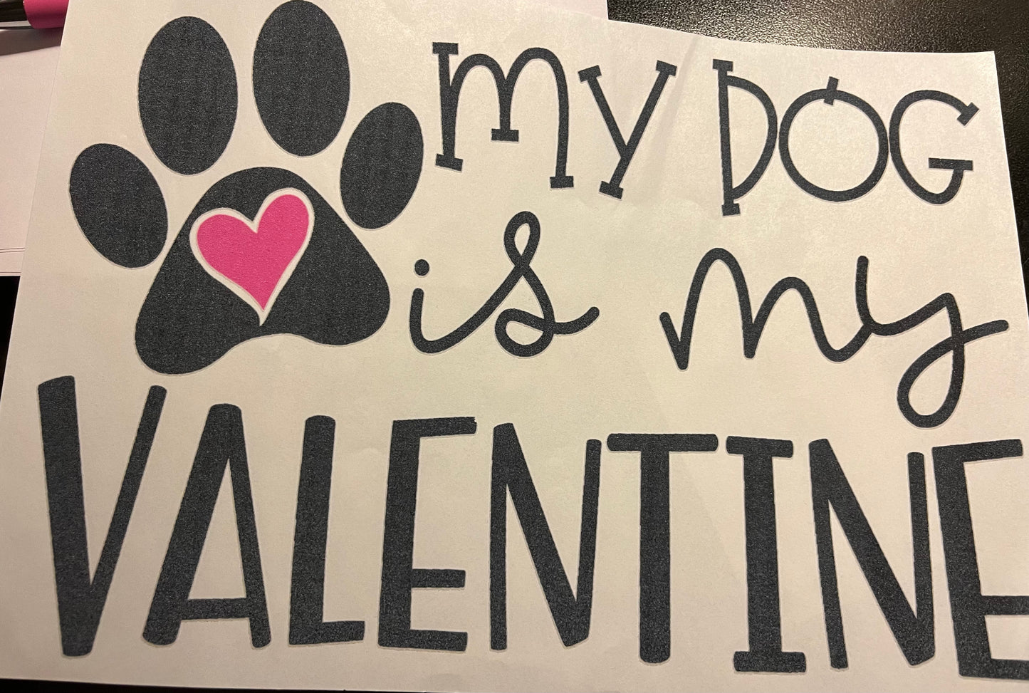 My Dog Is My Valentine