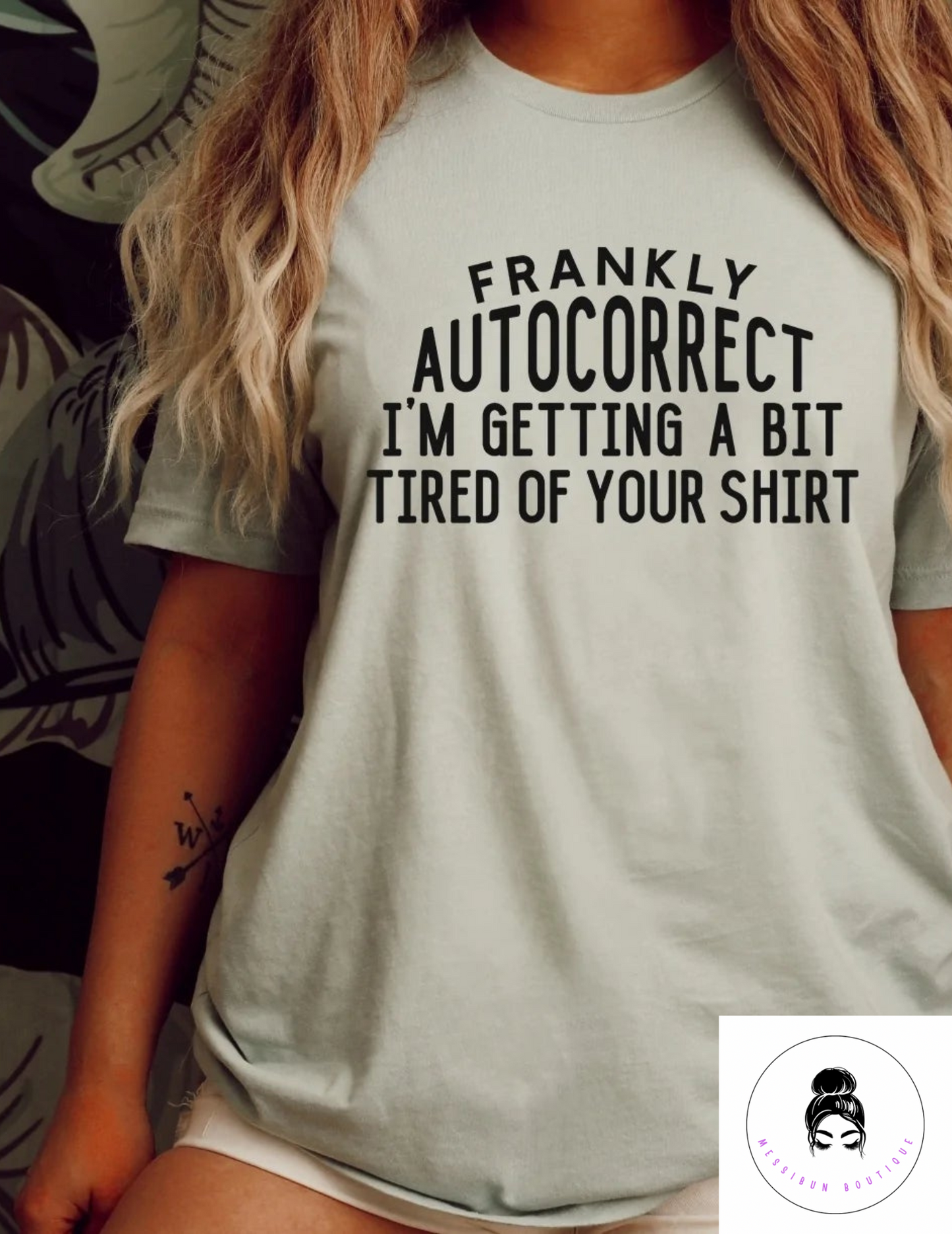 Tired Of Your Shirt