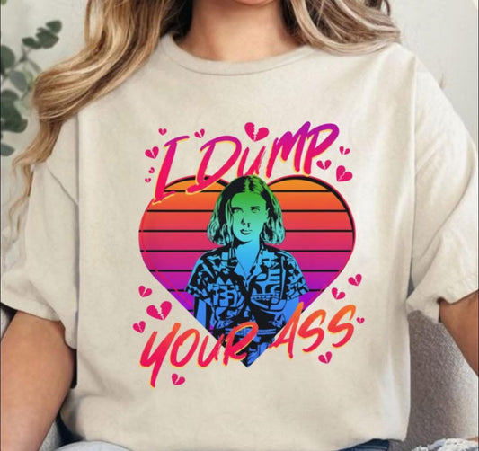 I Dump Your Ass