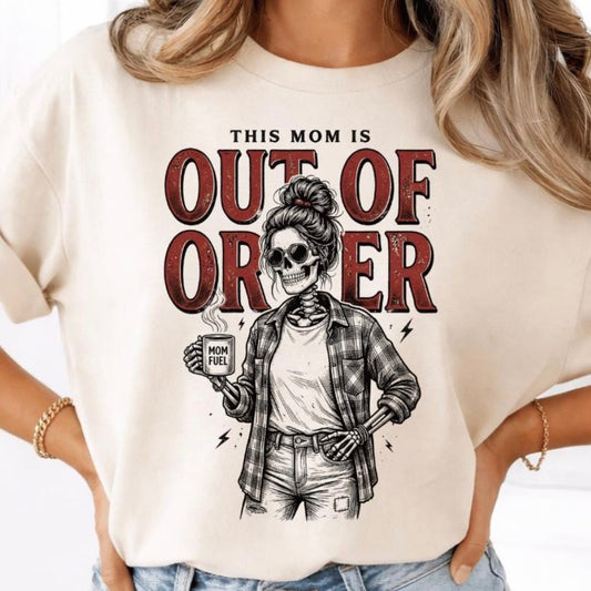This Mom Is Out Of Order