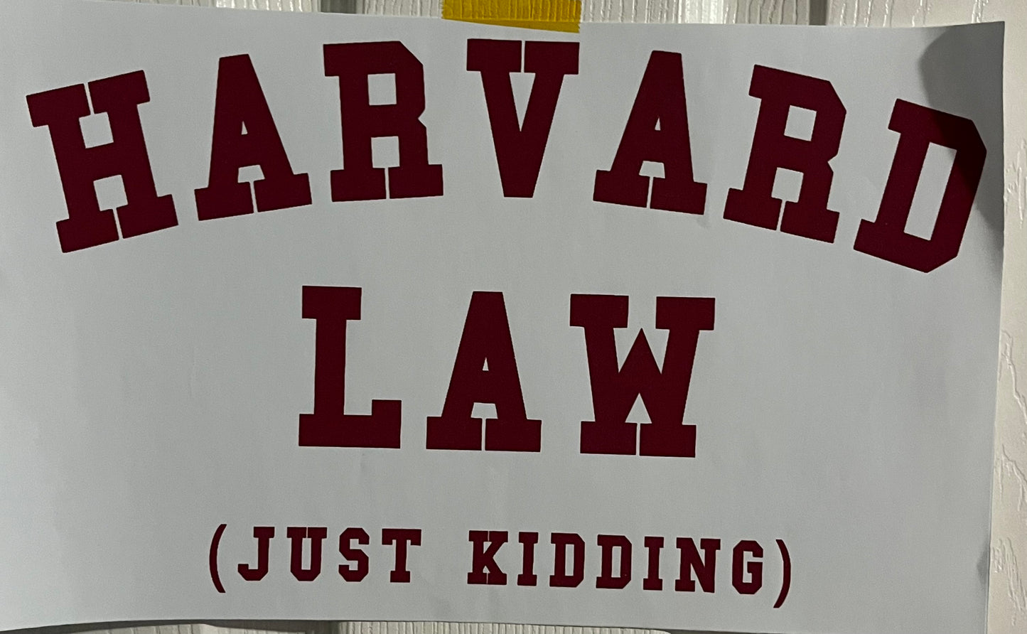 Harvard Law (Just Kidding)