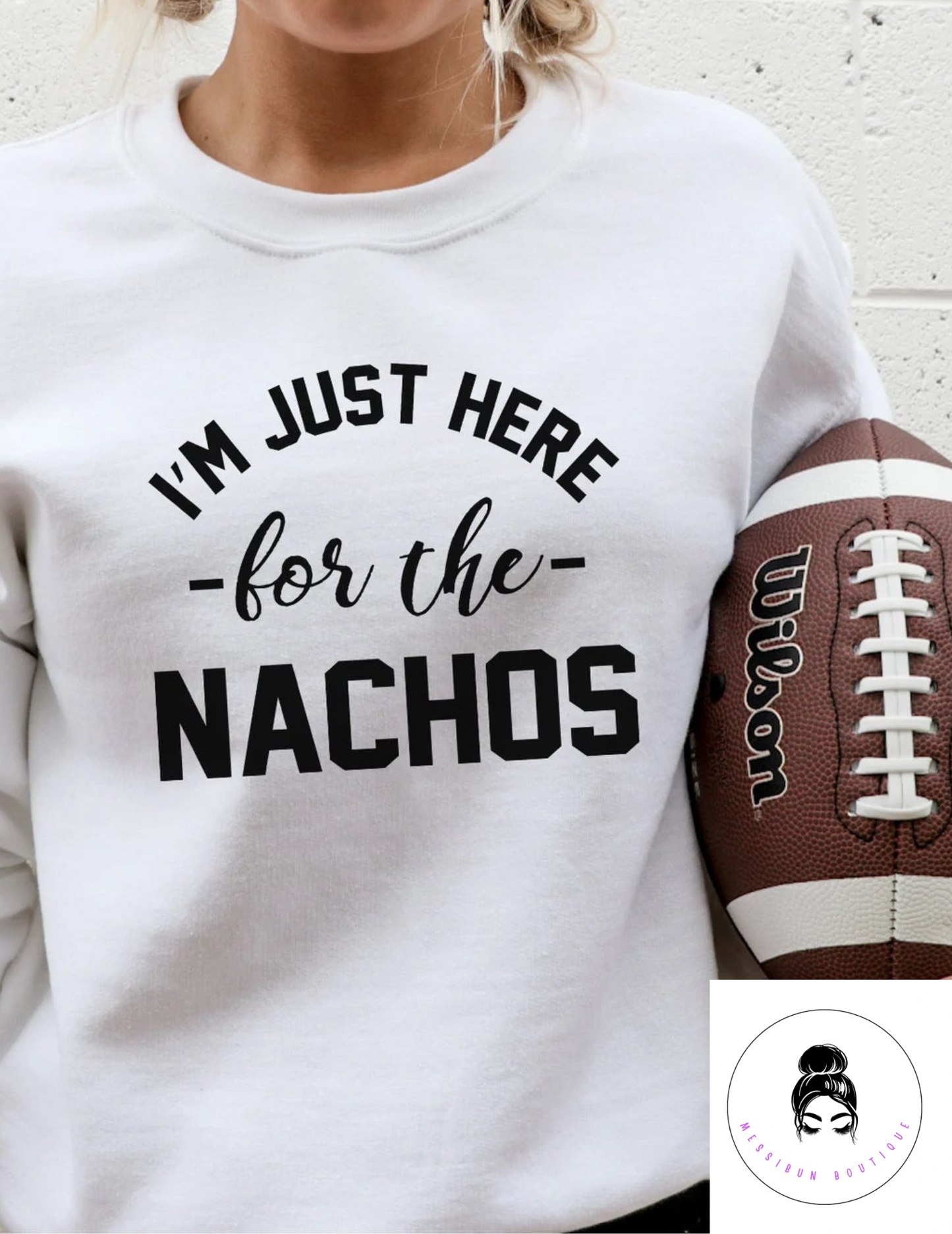 Just Here For The Nachos