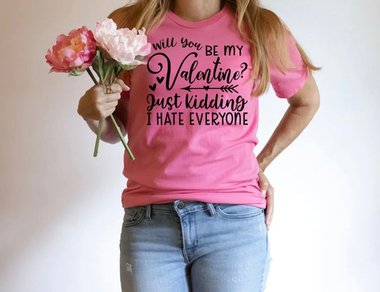 Will you, Just Kidding (white print- not like photo)