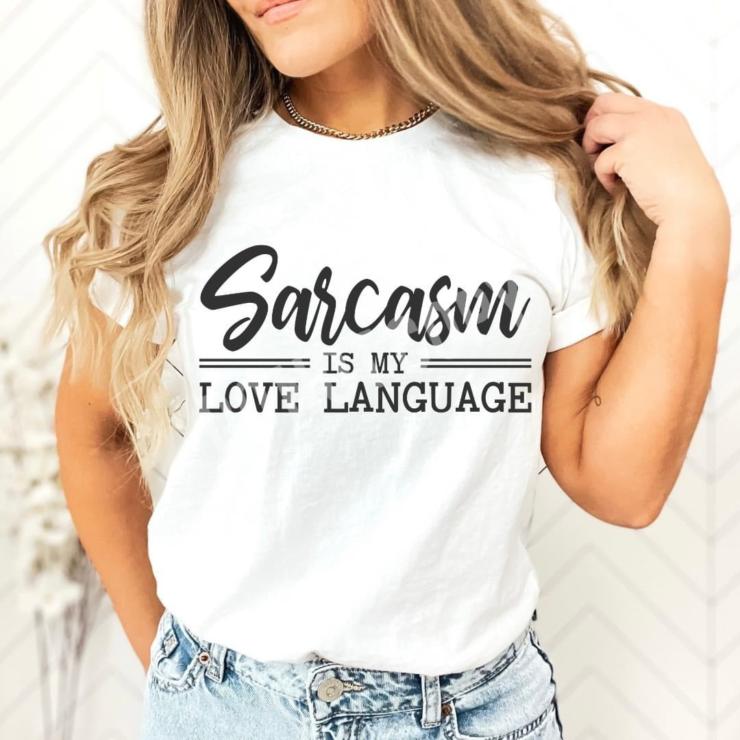 Sarcasm Love Language