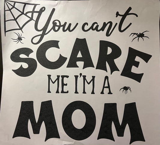Can’t Scare Mom